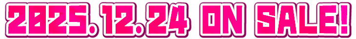 2025.12.24 ON SALE!